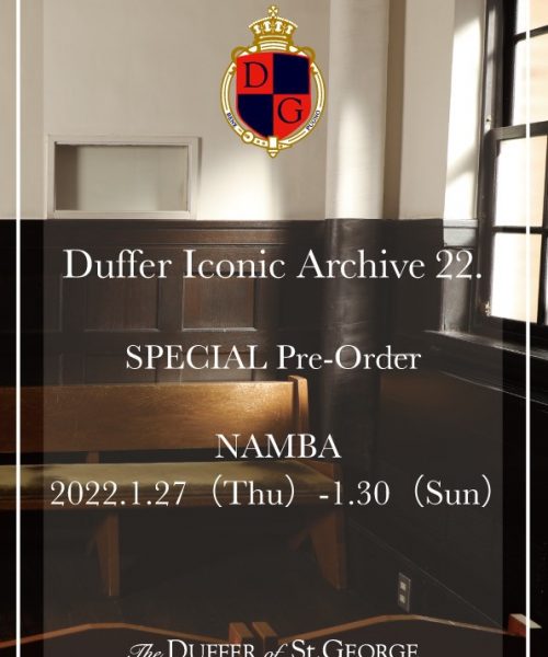 ♪DUFFER Iconic Archive 22/SPECIAL Pre-Order NAMBA♪