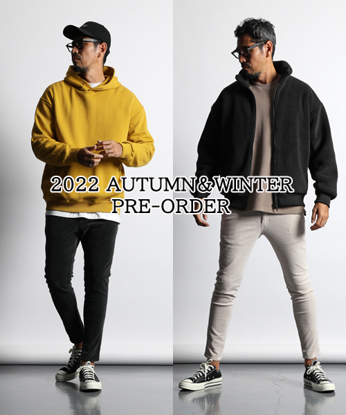 【ZOZOTOWN】2022 AUTUMN/WINTER PRE-ORDER